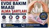 Evde Bakım Maaşı 2026 Şartlar, Başvuru Süreci, Kimler Alabilir ve Güncel