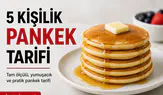 5 Kişilik Pankek Tarifi Evde Kolay Tam Ölçülü ve Detaylı Anlatım