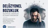 Delüzyonel Bozukluk Nedir? Belirtileri, Nedenleri ve Tedavi Süreci
