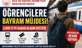 Aile Bakanlığı’ndan Öğrencilere Bayram Öncesi Ulaşım Desteği!