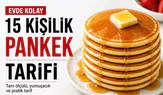 15 Kişilik Pankek Tarifi Nasıl Yapılır? Evde Kolay, Tam Ölçülü