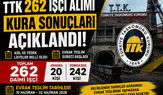 TTK 262 Daimi İşçi Alımı Kura Sonuçları Duyuruldu!