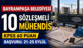 Bayrampaşa Belediyesi KPSS 60 Puanla 10 Sözleşmeli Mühendis Alacak