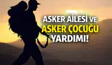 Asker Ailesi ve Asker Çocuğu Yardımı 2026  Kimler Alabilir, Başvuru Şartları ve Ödeme