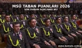 MSÜ Taban Puanları 2026 Açıklandı mı? Hava, Kara ve Deniz Harp Okulları Son Durum