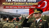 TSK Muvazzaf Subay Adayı Mülakat Ne Zaman? Tarihleri Açıklandı mı.!!
