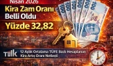 Nisan 2026 Kira Zam Artış Oranı Ne Kadar Oldu