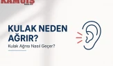 Kulak Neden Ağrır? Kulak Ağrısı Nasıl Geçer?