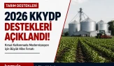 2026 KKYDP Destekleri Açıklandı! Kimler Başvurabilir Şartlar ve Tüm Detaylar
