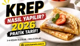 Krep Nasıl Yapılır 2026 Rehberi 2, 3, 4, 5 ve 6 Kişilik Krep Tarifleri