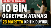 10 Bin Öğretmen Ataması Ne Zaman Yapılacak?