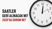 Saatler Geri Alınacak mı 2026? Türkiye’de Kış Saati Uygulaması Geri Gelecek mi?
