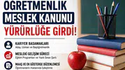 Öğretmenlik Meslek Kanunu Resmen Yürürlükte Öğretmenlik Kariyer Sistemi Yeniden Düzenlendi