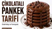 Evde Çikolatalı Pankek Nasıl Yapılır? Detaylı Kolay