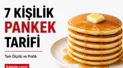 7 Kişilik Pankek Tarifi Nasıl Yapılır? Evde Kolay Tarif