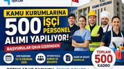 İŞKUR Üzerinden Kamuya 500 Personel ve İşçi Alımı Başladı! Son Başvurular Bu Hafta