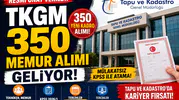 Tapu ve Kadastro 350 Memur Alımı İçin Geri Sayım Başladı!
