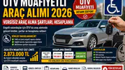 ÖTV Muafiyetli Araç Alımı 2026  Vergisiz Araç Alma Şartları, Hesaplama