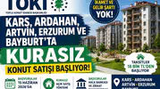 TOKİ’den 5 İlde Kurasız Konut Satışı Başvurular 15 Haziran’da Başlıyor Kars, Ardahan Erzurum