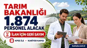 Tarım Bakanlığından 1.874 Kişilik Dev Alım: Resmî İlan İçin Geri Sayım Başladı!