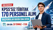 KPSS’siz TÜBİTAK 170 Personel Alımı İçin Son Gün