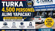 Turka 4.500 KPSS'siz Personel Alımı Yapacak! En Az İlkokul Mezunu Başvurabilecek