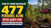 OGM ve Tarım Bakanlığı 477 Personel Alımı Yapacak: KPSS Şartı Yok