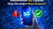 Telefonumun 5G Uyumlu Olup Olmadığını Nasıl Anlarım?