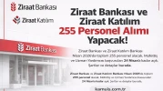 Ziraat Bankası ve Ziraat Katılım 255 Personel Alımı Yapacak! Başvurular