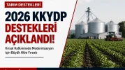 2026 KKYDP Destekleri Açıklandı! Kimler Başvurabilir Şartlar ve Tüm Detaylar