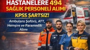 Hastanelere 494 Sağlık Personeli Alımı Başladı ATT KPSS Şartsız Başvuru Fırsatı