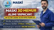 MASKİ 30 Memur Alımı Başvuru Şartları Gerekli Belgeler