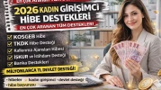 2026 Kadın Girişimci KASGEB İŞ-KUR TKDK Hibe Destekleri Tüm Destekler
