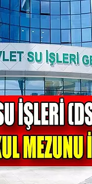 Devlet Su İşleri (DSİ) İŞKUR İle İlkokul Mezunu İşçi Alımı