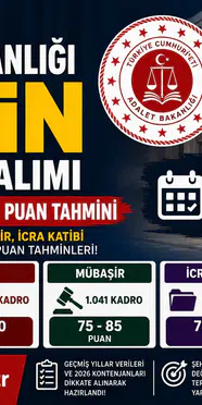 Adalet Bakanlığı 15 Bin Personel Alımında Taban Puanlar Ne Olabilir?