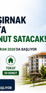 TOKİ Hakkari, Şırnak ve Tokat'ta Kurasız Konut Satışına Başlıyor!
