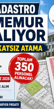 Tapu ve Kadastro 350 Memur Alımı 2026: KPSS ile Mülakatsız Atama