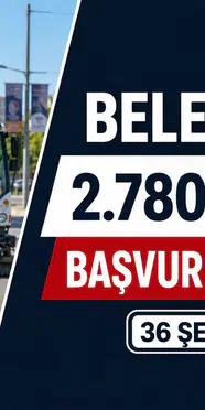36 Şehirde Belediyelere 2.780 İşçi Alımı: Başvurular Başladı T