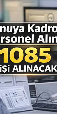 Kadrolu PersonelAlımı 2026 Nisan Alımları 1085 Kamu Personeli