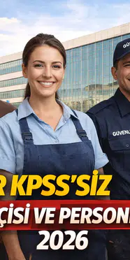 İŞKUR KPSS'siz Beden İşçisi ve Personel Alımları 2026