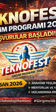 TEKNOFEST Girişim Programı 2026 Başvuruları Başladı! Kimler Başvurabilir, Şartlar