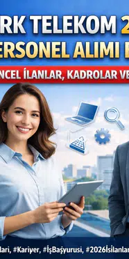 Türk Telekom 2026 Personel Alımı İlanlar, Kadrolar ve Başvuru Şartları