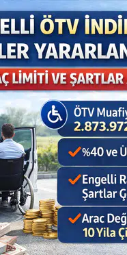 2026 Engelli ÖTV İndirimi Nedir? Kimler Yararlanabilir İndirim Oranları Ve Araçlar