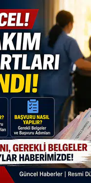 2026 Evde Bakım Maaşı Şartları Nelerdir?