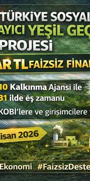 Türkiye Sosyal Kapsayıcı Yeşil Geçiş Projesi Başladı! Kobilere 3 Milyar TL Faizsiz Destek,