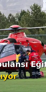 Hava Ambulansı Sertifikalı Eğitim Programı İle Personel Alımı Şartları