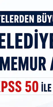 29 Belediye En Az 50 KPSS ile 196 Memur Alımı Yapıyor! Şartlar Nelerdir?