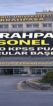 Cerrahpaşa 73 Personel Alımı 50-60-70 KPSS Puanı ile Lise Mezunu Başvuru Şartları