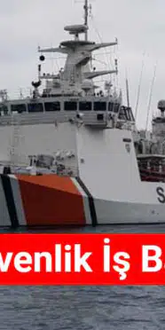 Sahil Güvenlik İş Başvurusu Nasıl Yapılır? Şartları Nelerdir?