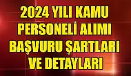 2024 Yılı Kamu Personeli Alımı Başvuru Şartları Ve Detayları